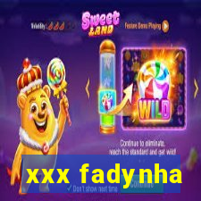 xxx fadynha